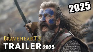 Braveheart 2 (2025) - First Trailer | Mel Gibson