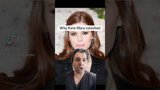 Why Kate Mara Vanished