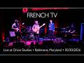 French TV - Live at Orion Studios, Baltimore, Maryland - 05/30/2026