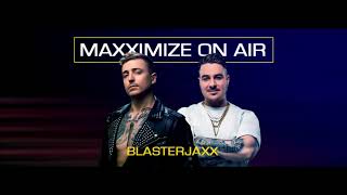 Maxximize On Air 424 (With Blasterjaxx) 01.08.2022