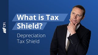 What is a Tax Shield? Depreciation Tax Shield