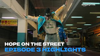 Hope On The Street | Episode 3 Highlights | Amazon Prime
