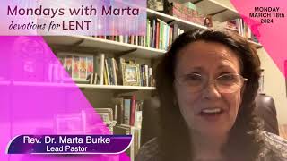 MONDAYS WITH MARTA march 18th