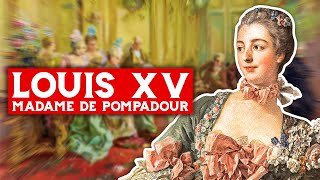 Louis XV et Madame de Pompadour - Roi de France
