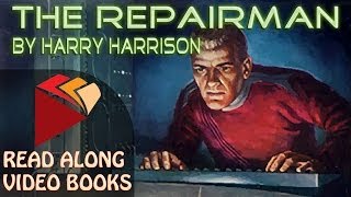 The Repairman by Harry Harrison, Complete unabridged audiobook full length videobook