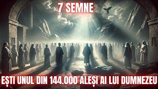 Esti unul dintre cei 144.000 Aleși ai lui Dumnezeu ?  Te-a ales Isus ?