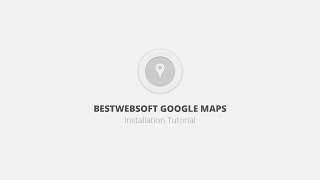 BestWebSoft Google Maps WordPress Plugin - Installation Tutorial