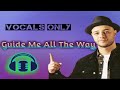 Maher Zain - Guide Me All The Way | Vocals Only (Lyrics)