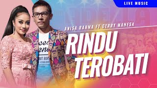 Rindu Terobati Gerry Mahesa feat Anisa Rahma OM ADELLA Nyanyikan lagu lagumu malam ini