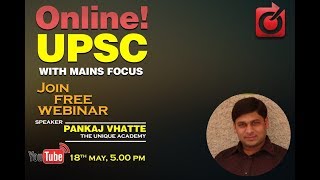 UPSC EXAM Mains Focus by Pankaj Vhatte (Free Webinar)