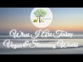 What I ate today as a vegan on Slimming World - 26/6/24