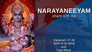 Narayaneeyam Dashakam 37-39 (Chant with me - Birth of Krishna and  Yoga Maya )