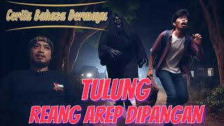 Tulung, Reang Arep Dipangan - Cerita Bahasa Indramayu