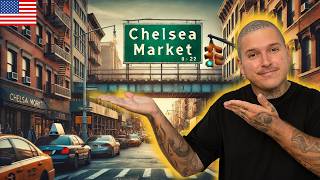 What is the Chelsea Market like in New York?