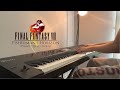 Final Fantasy VIII - 『Fisherman's Horizon』[Piano Collections 🎹]