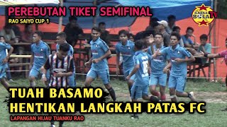 PATAS FC VS TUAH BASAMO | 8 BESAR RAO SAIYO CUP 1, KABAR BOLA TV