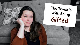 The Untold Truth about Being Gifted: The Very Real Challenges