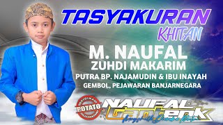 LIVE TASYAKURAN KHITAN M.NAUFAL HARI KE 5 - MALAM TERAKHIR