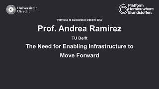 Andrea Ramirez (TU Delft) - The Need for Enabling Infrastructure to Move Forward