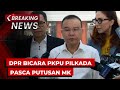 BREAKING NEWS - Wakil Ketua DPR Sufmi Dasco Bicara Isu Pilkada dan PKPU Pasca Putusan MK