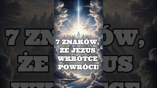 7 znaków, że Jezus wkrótce powróci! #jezus #biblia #studiumbiblii #koniecświata #proroctwo