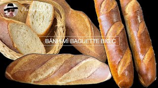 BÁNH MÌ- BAGUETTE BIG C NƯỚC ÉP ỔI- Không phụ gia.