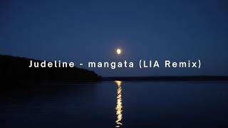 Judeline - mangata (LIA Remix)