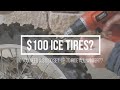 $100 Ice Riding Tires?