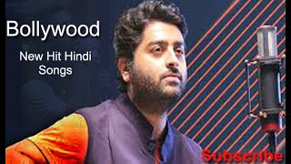 Bollywood Hit Songs | New Hindi Song 2021 I Top Bollywood Romantic Love Video Arijit Singh
