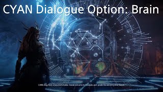 CYAN Dialogue Option:Brain