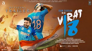 Virat Kohli: Jersey No.18 - Official Trailer | Ram Charan | A A Films | Kiara Advani, Karan J #rcb