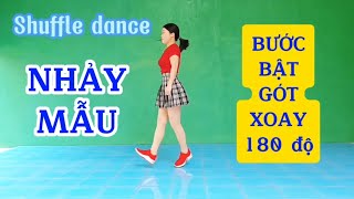 Nhảy mẫu BƯỚC BẬT GÓT XOAY 180 độ/Shuffle dance