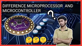 Microprocessor and Microcontroller ? | Difference | embedded Systems | Tech90o. @TechBurner