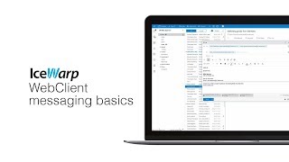 Messaging basics in WebClient 12.1 | IceWarp