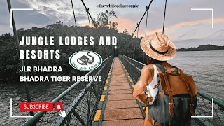 River Tern Lodge | JLR Bhadra | Jungle Lodges and Resorts