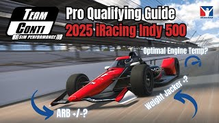 2025 iRacing INDY 500 Qualifying Guide by Team Conti Sim Performance