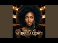 The Queen Without A Crown
