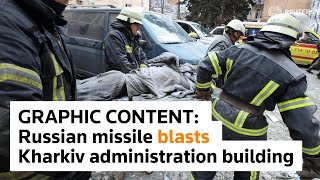 WARNING: GRAPHIC CONTENT – Russian missile blasts administration building in Kharkiv