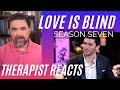 Love Is Blind S7 #69 - (Leo Orders Meat) - Therapist Reacts