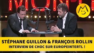 Stéphane Guillon \u0026 François Rollin : Interview de choc sur EuropeInteRTL !