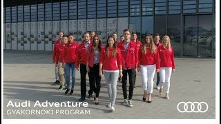 Audi Adventure Gyakornoki Program 2018