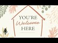 Podcast: You’re Welcome Here, Ep. 3 | Whose Love Hospitality Manifests