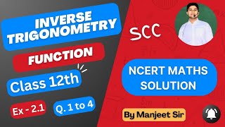 INVERSE TRIGONOMETRY FUNCTION | Class 12 - NCERT Math | Ex-2.1  (Q1 to Q4)  #class12th | Part-3