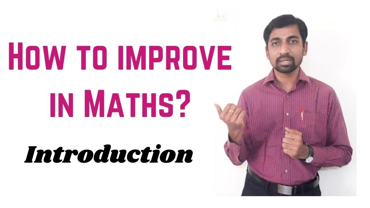 How To Improve In Maths Introduction Youtube