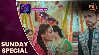 Nath Rishton Ki Agnipariksha | 13 oct  2024 | Sunday Special | Dangal TV