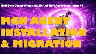 AWS MGN Migration Process | Install Agent & Start Server Replication
