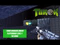 Turok: Dinosaur Hunter | Level 4 - The Ruins - With secrets, Chronoscepter piece and all keys