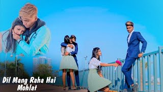Dil Maang Raha Hai Mohlat | SR | Cute Love Story | SR Brothers | New Hindi Song 2020