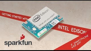 SparkFun Getting Started with Edison part 8 - Smartphone Web App