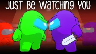 AMONG US SONG | Just be watching you | by Chi-Chi & @GenuineMusic [Animated Musi
